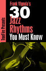 Frank Vignola - 30 Jazz Guitar Rhythms You MUST Know DVD