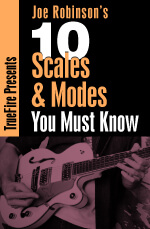 Joe Robinson - 10 Scales & Modes You MUST Know DVD