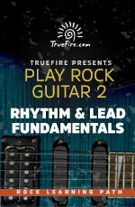 TrueFire - Play Rock Guitar 2: Rhythm & Lead Fundamentals DVD