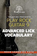 TrueFire - Play Rock Guitar 9: Advanced Lick Vocabulary DVD