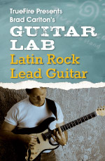 Brad Carlton - Guitar Lab: Latin Rock Lead DVD