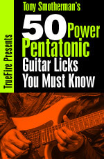 Tony Smotherman - 50 Power Pentatonic Licks You MUST Know DVD