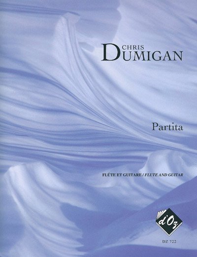 Chris Dumigan - Partita For Guitar And Flute