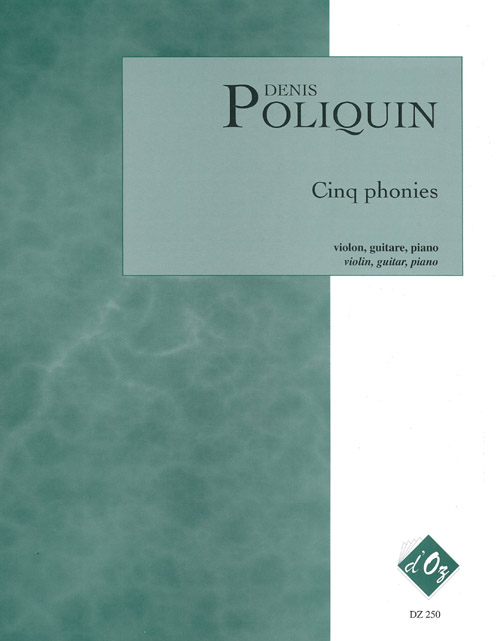 Denis POLIQUIN - Cinq phonies For Ensemble mixte