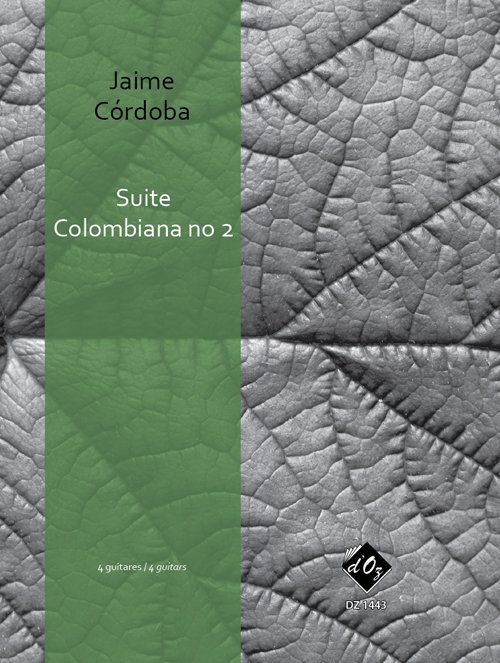 Jaime Cordoba - Suite Colombiana no 2 - For 4 Guitar