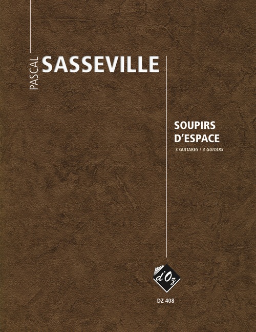 PASCAL SASSEVILLE - Soupirs d'espace For 3 Guitar