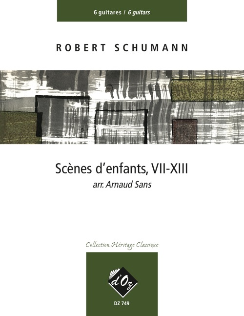 Robert Schumann - Scènes d'enfants, VII-XIII For Guitar Ensemble