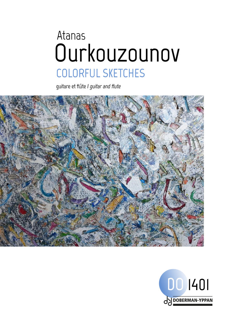 Atanas OURKOUZOUNOV - Colorful Sketches - For Guitar And Flute