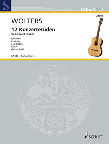 Burkhard Wolters - 12 Concert Etudes For Guitar