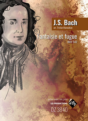 BACH - Fantaisie et fugue, BWV 542 - For Solo Guitar