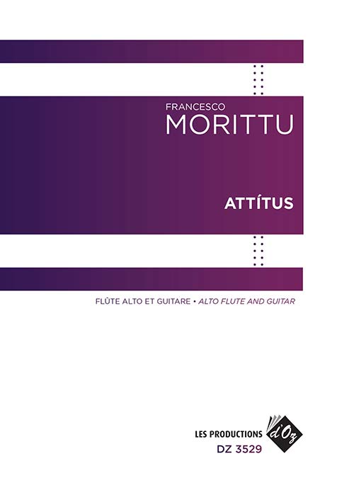 Francesco Morittu - Attitus - For Guitar And Flute