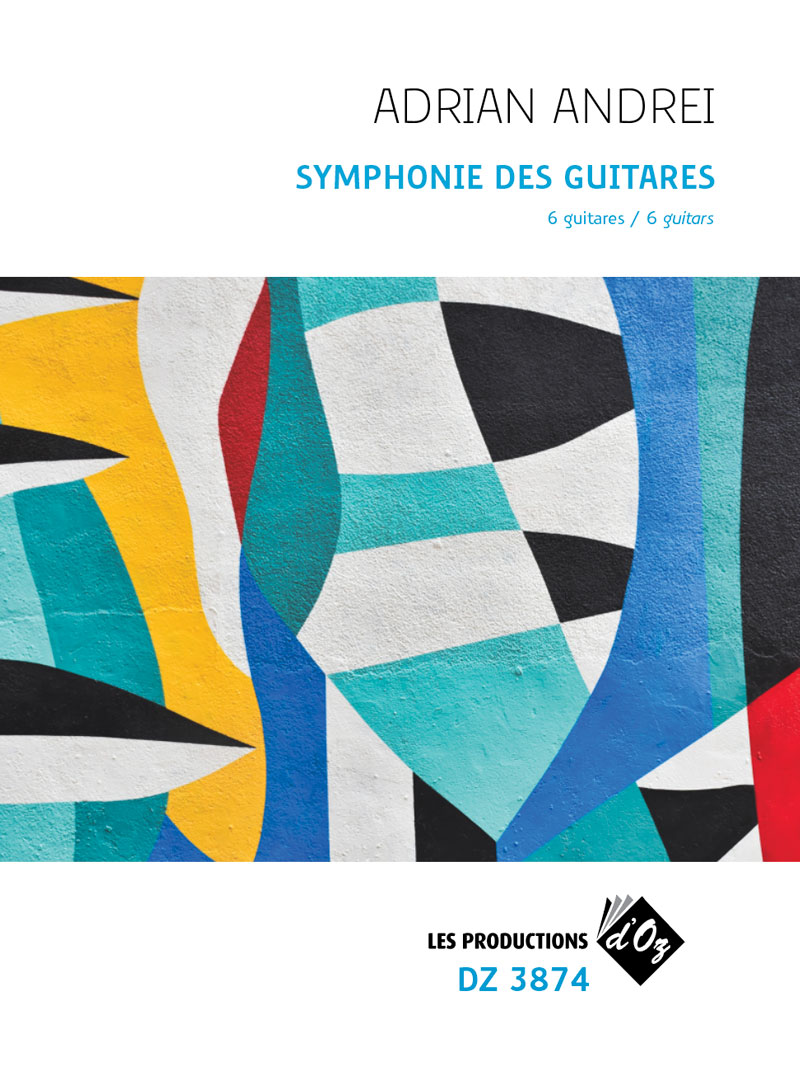 Adrian ANDREI - Symphonie des guitares - For 6 Guitars