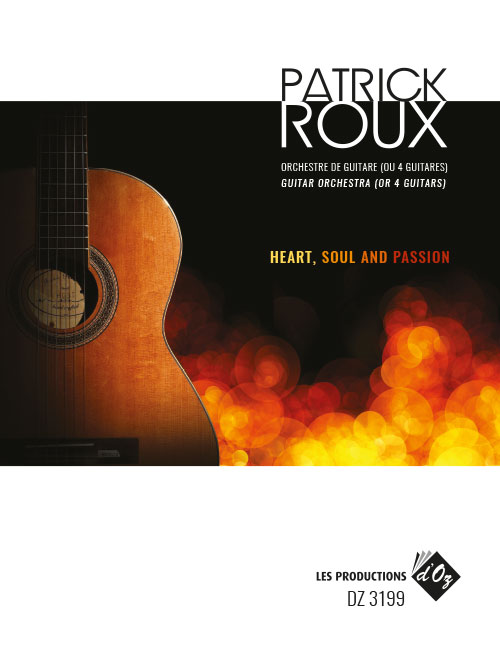 Patrick ROUX - Heart, Soul and Passion - For Guitar Orchestra