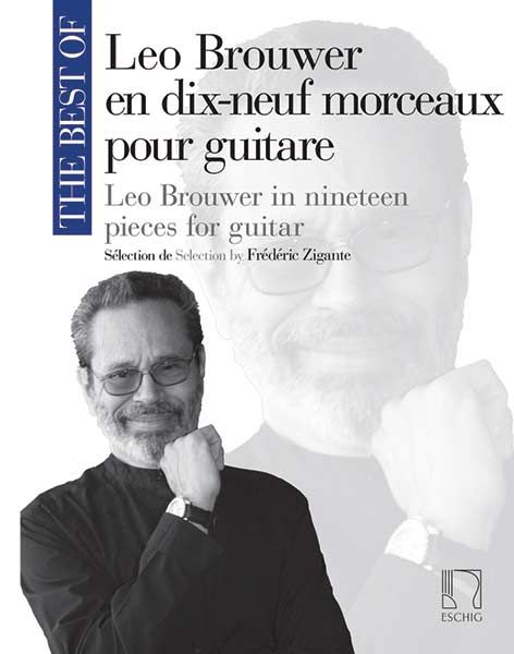 The Best of Leo Brouwer in 19 Pieces for Guitar