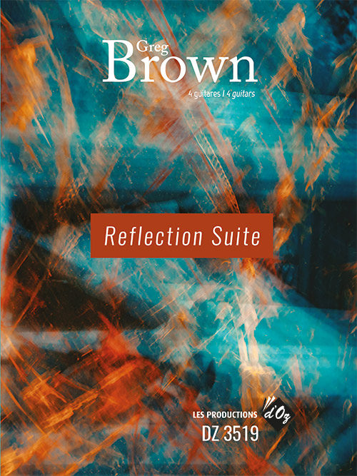 Greg BROWN - Reflection Suite - For 4 Guitars