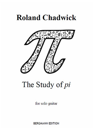 Chadwick, The Study of pi - For Solo Guitar