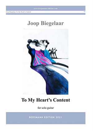 Biegelaar, To My Heart’s Content - For Solo Guitar