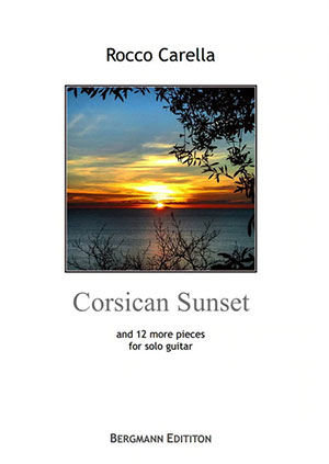 Carella, Corsican Sunset - For Solo Guitar