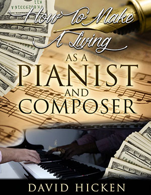 How To Make A Living As A Pianist & Composer