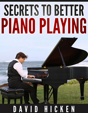 Secrets To Better Piano Playing