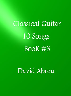 David Abreu - Classical Guitar - Book 3