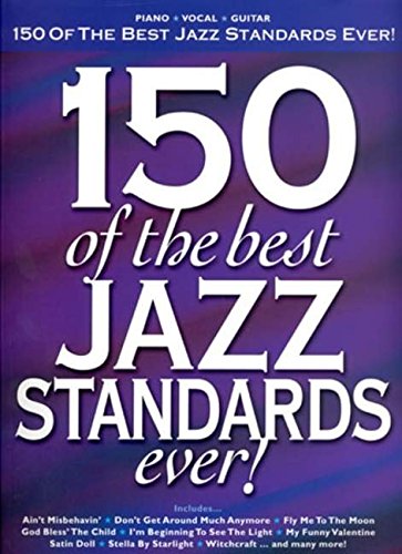 a 150 OF THE BEST JAZZ STANDARDS EVER PIANO