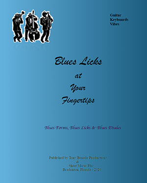 Blues Licks at Your Fingertips for Guitar, Keyboards and Vibes