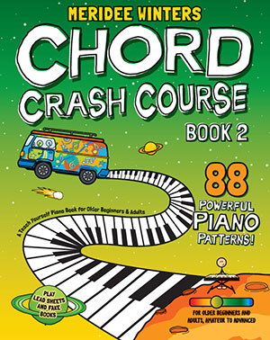 Chord Crash Course Book 2: A Teach Yourself Piano Book for Older Beginners and Adults