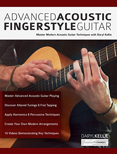 Advanced Acoustic Fingerstyle Guitar: Master Modern Acoustic Guitar Techniques + CD