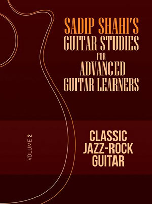 Sadip Shahi's Guitar Studies for Advanced Guitar Learners