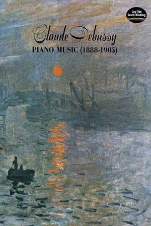 Claude Debussy Piano Music 1888-1905 Piano Book