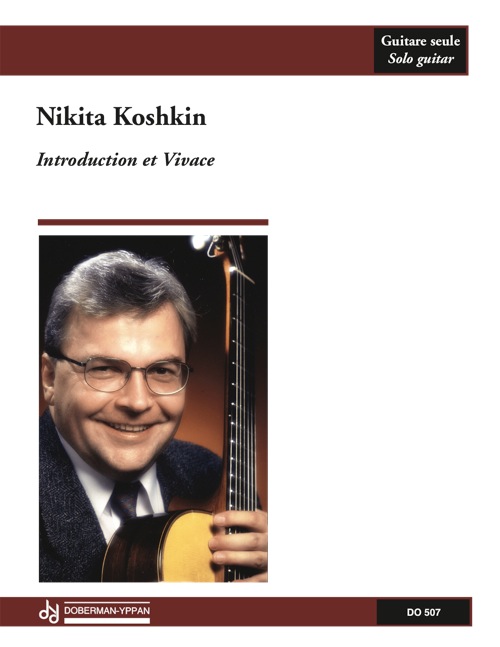 Nikita KOSHKIN - Introduction & Vivace - For Solo Guitar