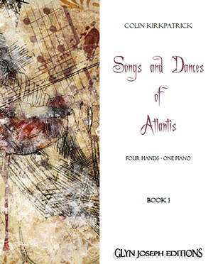 Songs and Dances of Atlantis for Piano Duet (Book 1)