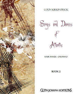 Songs and Dances of Atlantis for Piano Duet (Book 2)