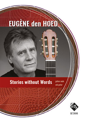 Eugène DEN HOED - Stories without Words - For Solo Guitar