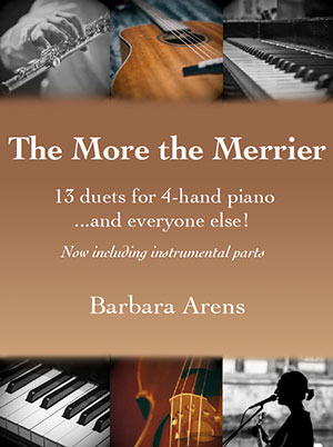 The More the Merrier - 13 duets for 4 hand piano...& everyone else