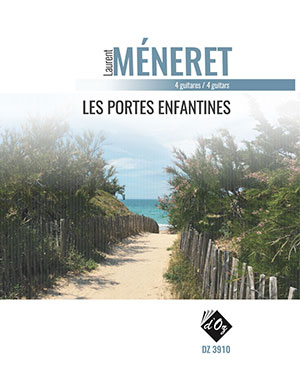 Laurent MÉNERET - Les portes enfantines - For 4 Guitars