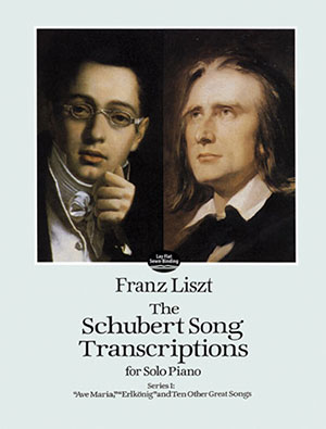 Franz Liszt: The Schubert Song Transcriptions for Solo Piano 1: Piano Solo