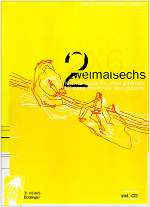 Zweimalsechs (2 x 6): 12 leichte Duos. 2 Gitarren + CD