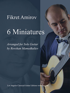 Fikret Amirov - 6 Miniatures For Solo Guitar