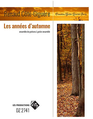 Renaud Côté-Giguère - Les années d’automne Guitar Ensemble