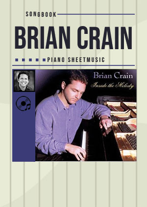 Brian Crain - Inside the Melody Songbook + CD