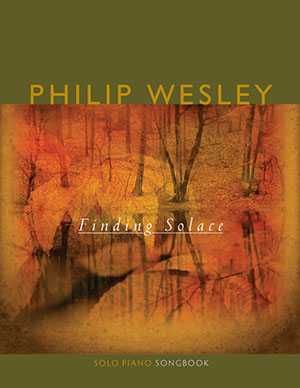 Philip Wesley - Finding Solace Songbook