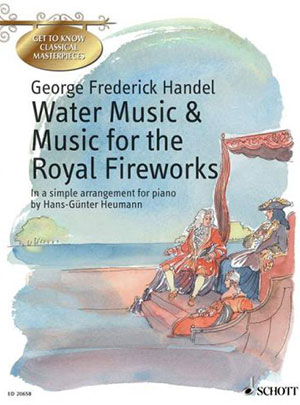 Handel - Water Music - Music For The Royal Fireworks (English Version) - For Piano