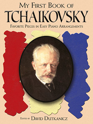 A First Book of Tchaikovsky for the Beginning Pianist + CD