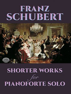 Franz Schubert - Shorter Works for Pianoforte Solo