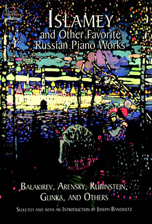 Islamey and Other Favorite Russian Piano Works