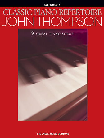 Classic Piano Repertoire - John Thompson Songbook