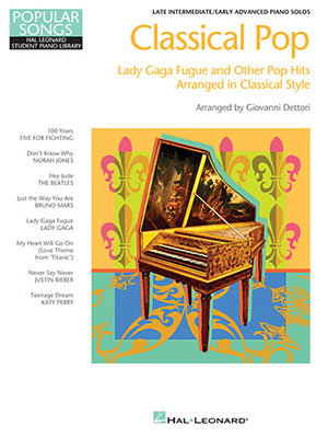 Classical Pop - Lady Gaga Fugue & Other Pop Hits Songbook