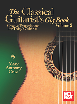  The Classical Guitarist's Gig Book, Volume 2